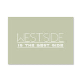 Westside Bestside Art Print